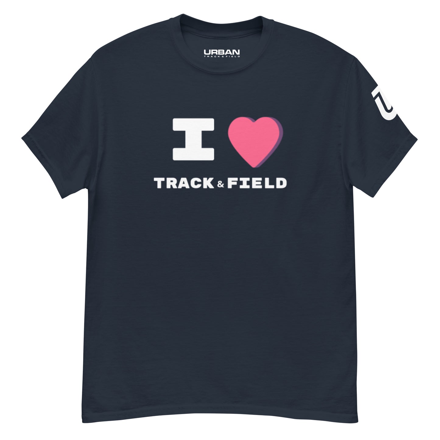 I LOVE Track & Field - Classic Tshirt - URBAN T&F
