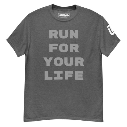 Run For Your Life - Classic T-Shirt